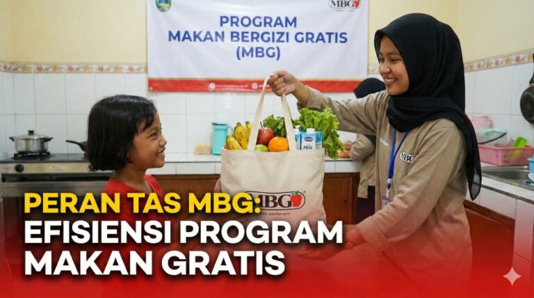 Peran Tas MBG dalam Mendukung Efektivitas Program MBG