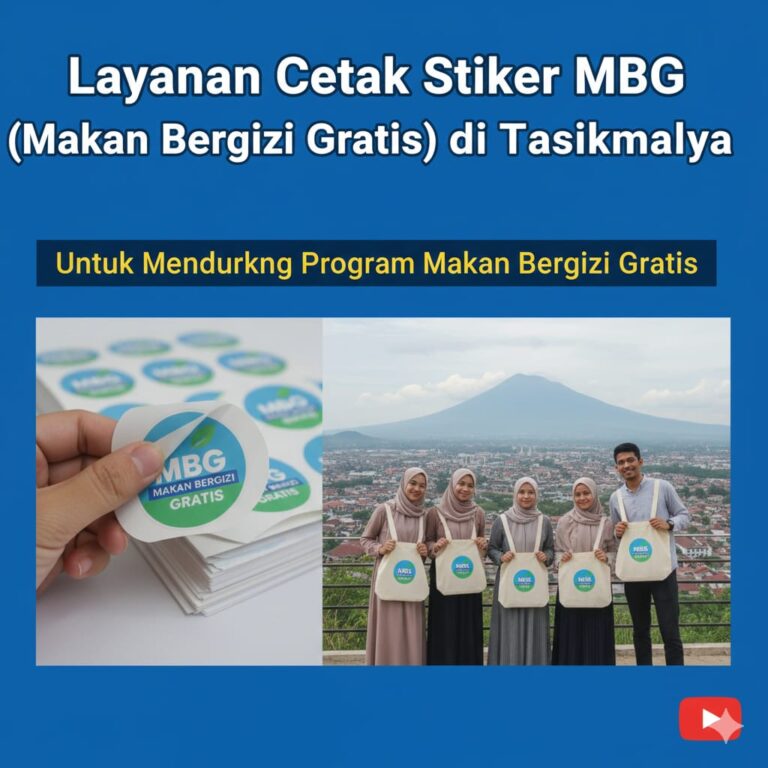 Layanan Cetak Stiker MBG di Tasikmalaya untuk Mendukung Program Makan Bergizi Gratis