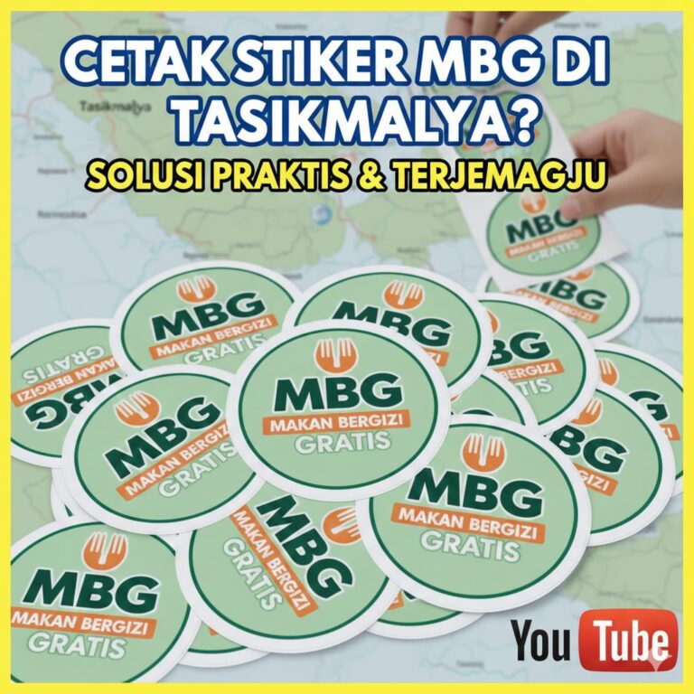 Butuh Cetak Stiker MBG di Tasikmalaya? Ini Solusi Praktis dan Terjangkau